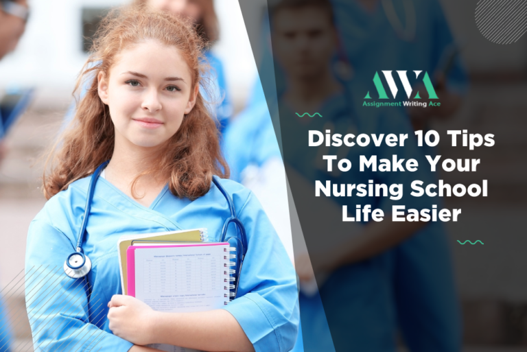 Discover 10 Tips To Make Your Nursing School Life Easier