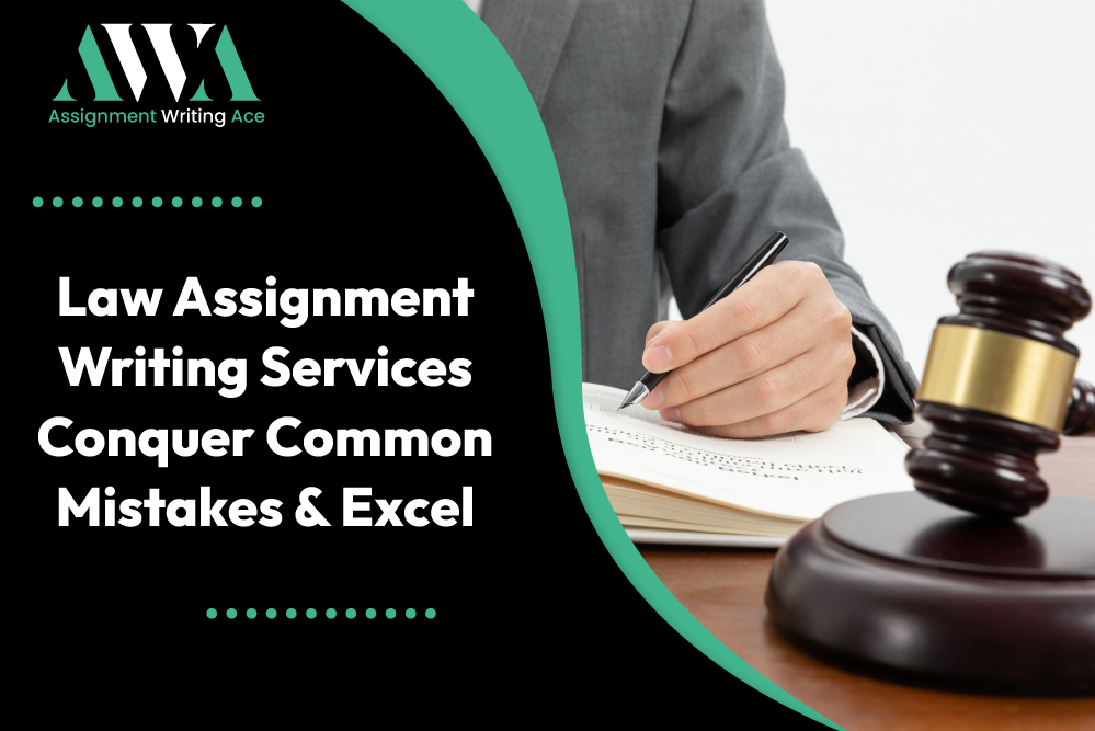 Law Assignment Writing Services: Conquer Common Mistakes & Excel