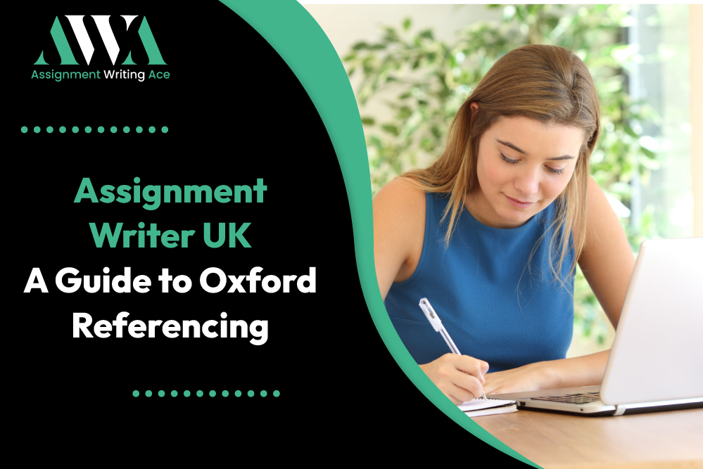 Assignment Writer UK: A Guide to Oxford Referencing